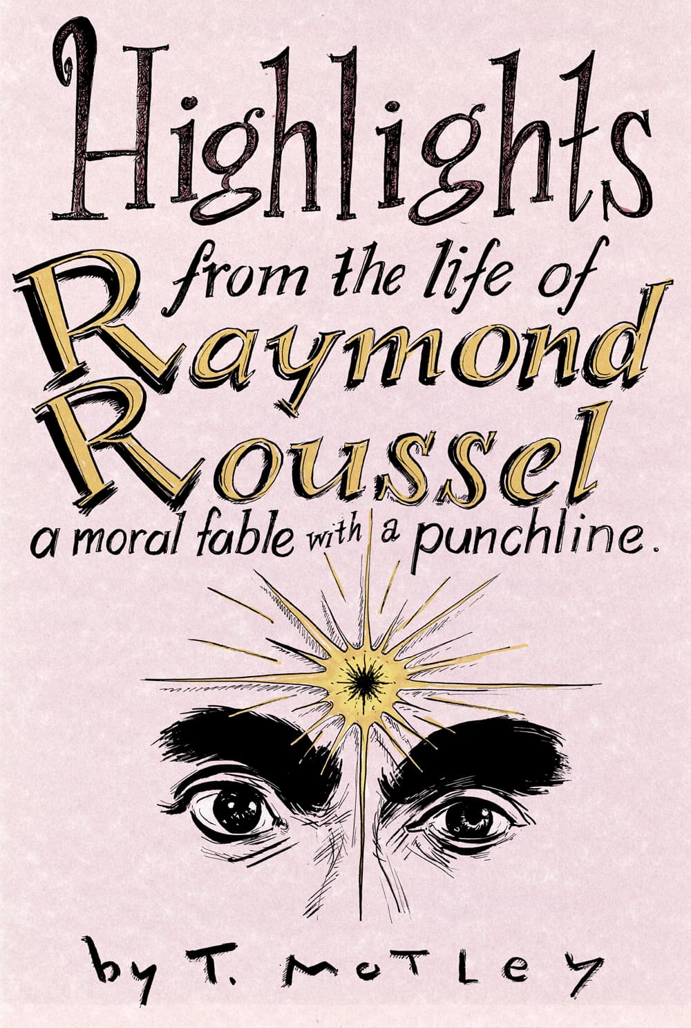Highlights from the Life of Raymond Roussel #1: a thousand flaming pen-nibs