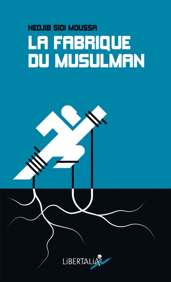 Inside the "Muslim Factory": NEDJIB SIDI MOUSSA with Felix Baum