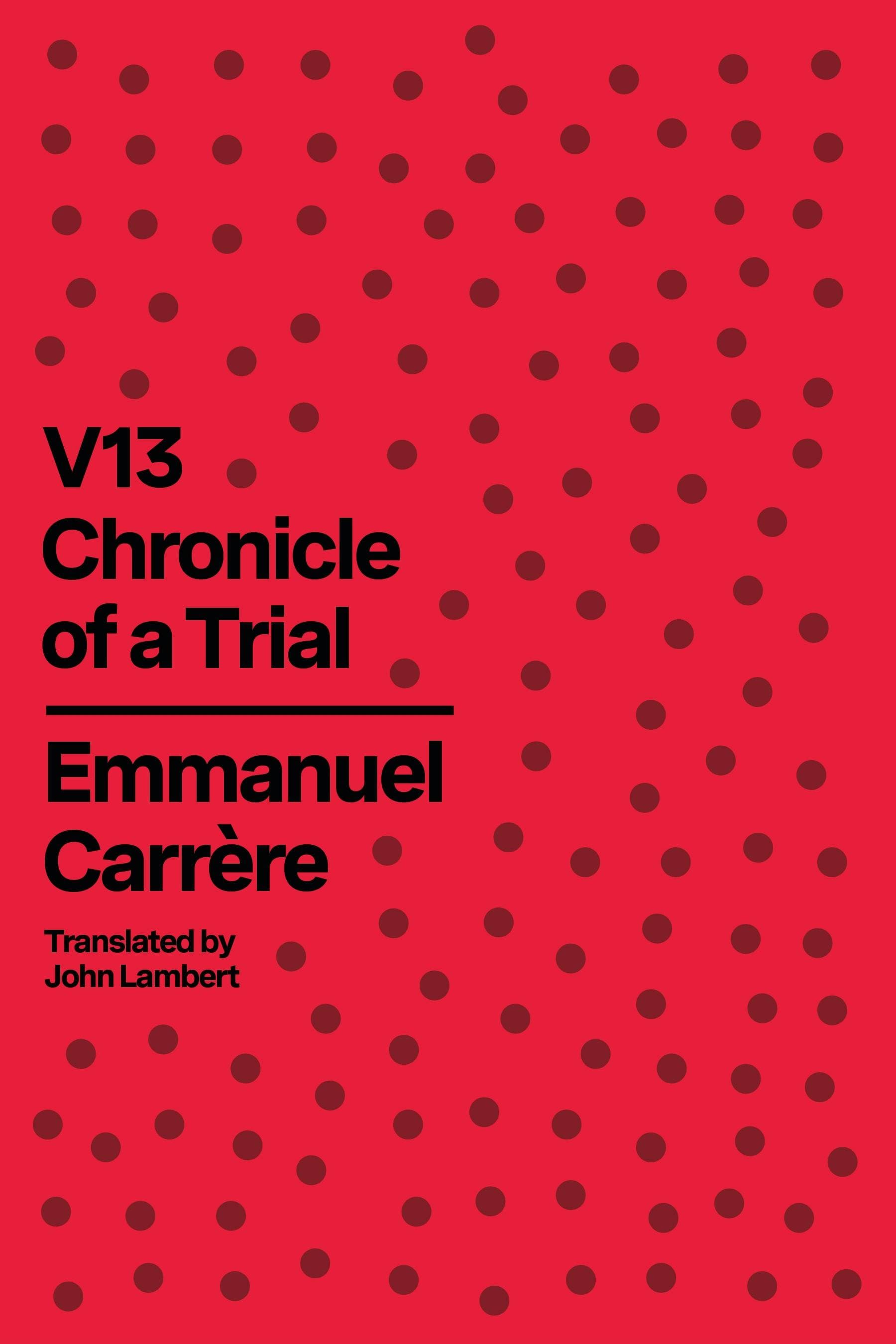 Emmanuel Carrère’s V13